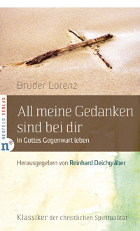 All meine Gedanken sind bei dir - Bruder Lorenz - ebook