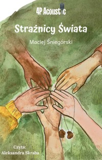 Strażnicy Świata - Śniegórski Maciej - audiobook