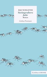 Steingrubers Jahr - Ralf Schlatter - ebook