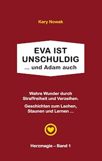Eva ist unschuldig ... und Adam auch - Kary Nowak - ebook