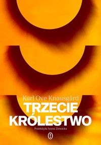 Trzecie królestwo - Knausgard Karl Ove - książka
