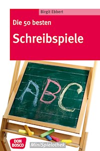 Die 50 besten Schreibspiele - eBook - Birgit Ebbert - ebook