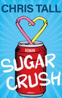 Sugar Crush - Chris Tall - ebook