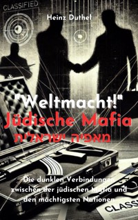 "Weltmacht!" Jüdische Mafia. מאפיה ישראלית - Heinz Duthel - ebook