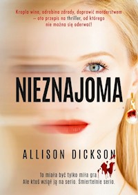 Nieznajoma - Allison Dickson - książka