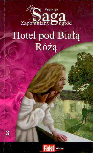 Zapomniany ogród. Hotel pod Białą Różą - Merete Lien - ebook