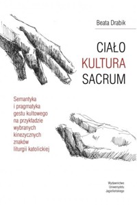 Ciało Kultura Sacrum - Drabik Beata - książka