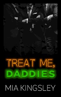 Treat Me, Daddies - Mia Kingsley - ebook
