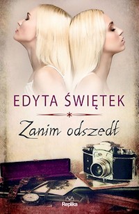 Zanim odszedł - Edyta Świętek - książka