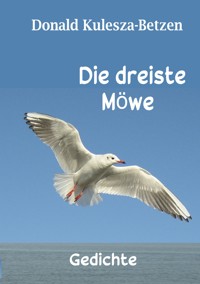 Die dreiste Möwe - Donald Kulesza-Betzen - ebook