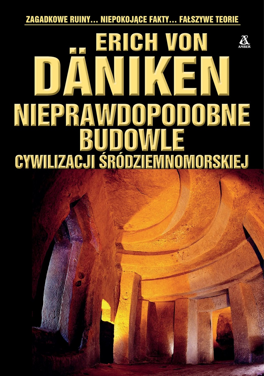 Nieprawdopodobne budowle cywilizacji śródziemnomorskiej - Erich von Daniken - książka