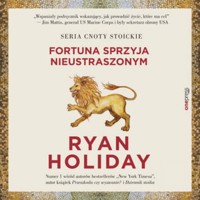 Odwagi! Fortuna sprzyja nieustraszonym - Ryan Holiday - audiobook + książka