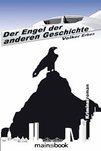 Der Engel der anderen Geschichte - Volker Erbes - ebook