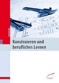 Konstruieren und berufliches Lernen - Jörg-Peter Pahl - ebook