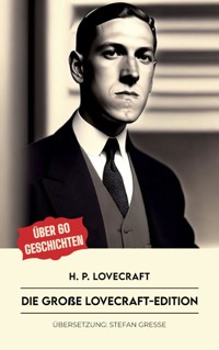 Die große Lovecraft-Edition - H.P. Lovecraft - ebook