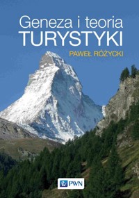 Geneza i teoria turystyki - Różycki Paweł - książka