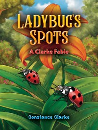 Ladybug's Spots - Constance Clarke - ebook