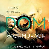 Dom w chmurach - Wandzel Tomasz - ebook + audiobook