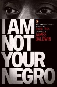 I Am Not Your Negro - James Baldwin - książka