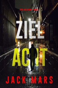 Ziel Acht (Spiel der Spione – Band 8) - Jack Mars - ebook