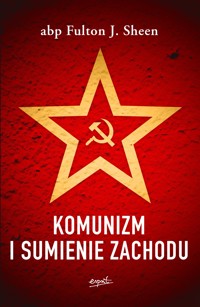 Komunizm i sumienie Zachodu - abp Fulton J. Sheen - ebook