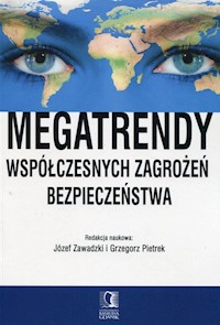 Megatrendy współczesnych zagrożeń bezpieczeństwa -  - książka
