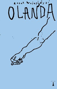 Olanda - Wojasiński Rafał - ebook + audiobook + książka