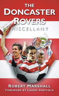 The Doncaster Rovers Miscellany - Robert Marshall - ebook