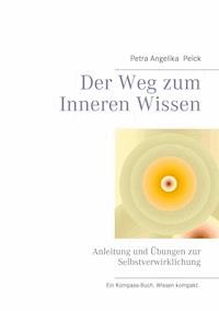 Der Weg zum Inneren Wissen - Petra Angelika Peick - ebook