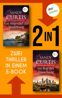 »Am Abgrund der Vergeltung« und »Im Sog der Täuschung« - Sandy Curtis - ebook