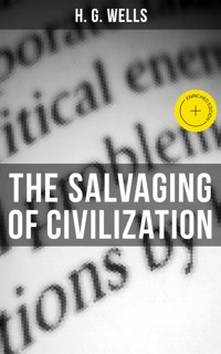 THE SALVAGING OF CIVILIZATION - H G Wells - ebook