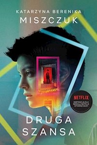 Druga szansa - Katarzyna Berenika Miszczuk - książka