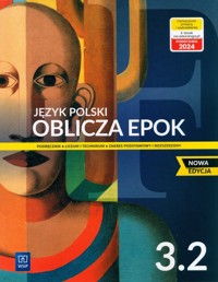 Oblicza epok 3 Podręcznik Część 2 Zakres podstawowy i rozszerzony - Chemperek Dariusz, Kalbarczyk Adam, Trześniowski Dariusz - książka