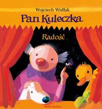Pan Kuleczka Radość - Wojciech Widłak - książka