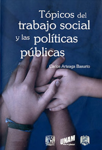 Tópicos del Trabajo Social y las políticas públicas - Carlos Arteaga Basurto - ebook