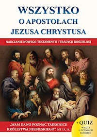 Wszystko o Apostołach Jezusa Chrystusa - Molka Jacek - książka