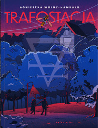 Trafostacja - Agnieszka Wolny-Hamkało - ebook + książka