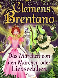 Das Märchen von den Märchen oder Liebseelchen - Clemens Brentano - ebook