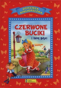 Czerwone buciki i inne bajki -  - książka
