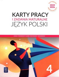 Język polski 4 Karty pracy i zadania maturalne Zakres podstawowy i rozszerzony - Ewa Nowak, Małgorzata Kosińska-Pułka - książka