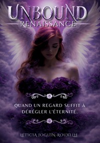 Unbound - Léticia Joguin-Rouxelle - ebook