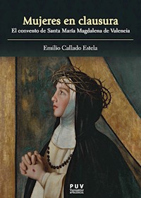 Mujeres en clausura - Emilio Callado Estela - ebook