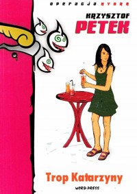 Trop Katarzyny - Krzysztof Petek - ebook