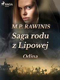 Saga rodu z Lipowej 12: Odina - Marian Piotr Rawinis - ebook + audiobook