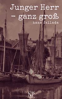 Junger Herr - ganz groß - Hans Fallada - ebook