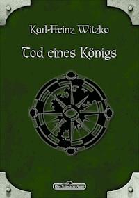 DSA 34: Tod eines Königs - Karl-Heinz Witzko - ebook