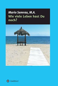 Wie viele Leben hast Du noch? - Mario Semrau - ebook