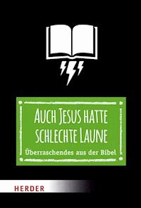 Auch Jesus hatte schlechte Laune - Thomas Schwartz - ebook