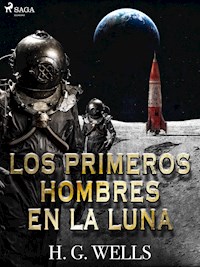 Los primeros hombres en la luna - H G Wells - ebook