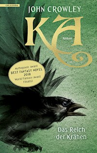 KA – Das Reich der Krähen - JOHN CROWLEY - ebook